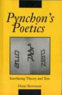 Pynchon's Poetics: Interfacing Theory and Text - Berressem, Hanjo