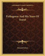 Pythagoras and His Years of Travel