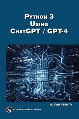 Python 3 Using Chatgpt/GPT-4 - Campesato, Oswald