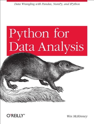 Python for Data Analysis: Data Wrangling with Pandas, Numpy, and Ipython - McKinney, William