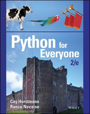 Python for Everyone - Horstmann, Cay S, and Necaise, Rance D