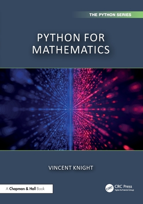 Python for Mathematics - Knight, Vincent