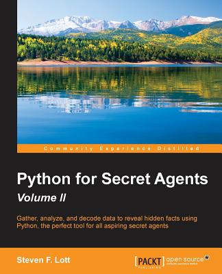 Python for Secret Agents - Second Edition - Lott, Steven F
