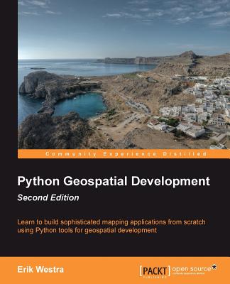 Python Geospatial Development - Westra, Erik