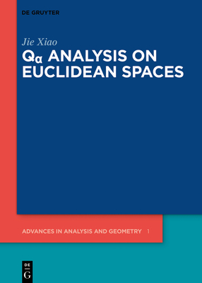 Q  Analysis on Euclidean Spaces - Xiao, Jie