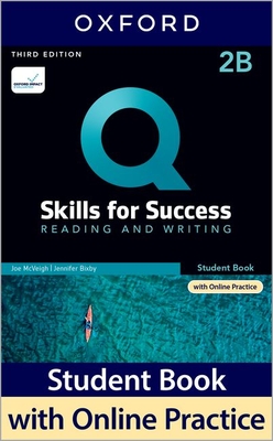 Q: Skills for Success: Level 2: Reading and Writing Split Student Book B with iQ Online Practice - Bixby, Jenny, and McVeigh, Jow