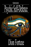 Qabalah - Psychic Self Defence - Fortune, Dion