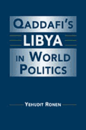 Qaddafi's Libya in World Politics