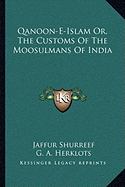 Qanoon-E-Islam Or, The Customs Of The Moosulmans Of India