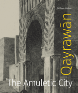 Qayrawan: The Amuletic City