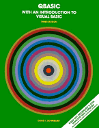 QBASIC with an Introduction to Visual Basic - Schneider, David I