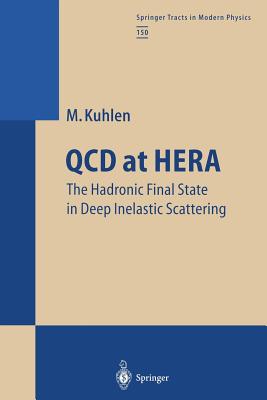 QCD at Hera: The Hadronic Final State in Deep Inelastic Scattering - Kuhlen, Michael