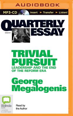 Qe40: Trivial Persuit - Megalogenis, George (Read by)