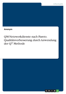 QM-Netzwerkdienste nach Pareto. Qualittsverbesserung durch Anwendung der Q7 Methode