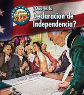 ?qu? Es La Declaracion de Independencia?