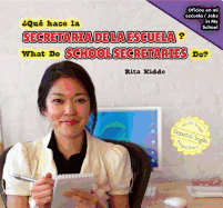 ?Qu? Hace La Secretaria de la Escuela? / What Do School Secretaries Do?