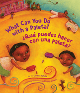 ?Qu? Puedes Hacer Con Una Paleta? (What Can You Do with a Paleta Spanish Edition )