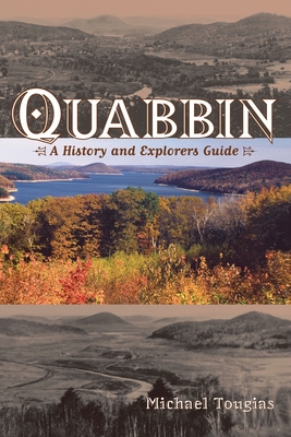 Quabbin - Tougias, Michael