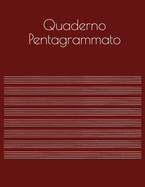 Quaderno Pentagrammato: Quaderno Musicale, Formato Grande 21,59 x 27,94 cm, 100 pagine, 17 pentagrammi per pagina.