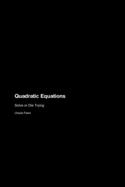 Quadratic Equations: Solve or Die Trying