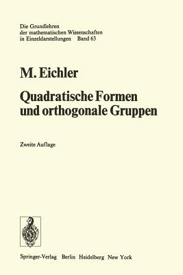 Quadratische Formen Und Orthogonale Gruppen - Eichler, Martin