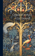 Quaestiones Statianae...