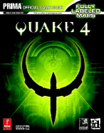 Quake 4 (PC): Prima Official Game Guide