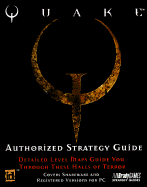 Quake Authorized Strategy Guide - Wartow, Ronald, and Brady Games, and BradyGames
