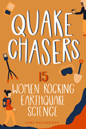 Quake Chasers: 15 Women Rocking Earthquake Science