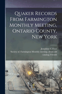 Quaker Records from Farmington Monthly Meeting, Ontario County, New York