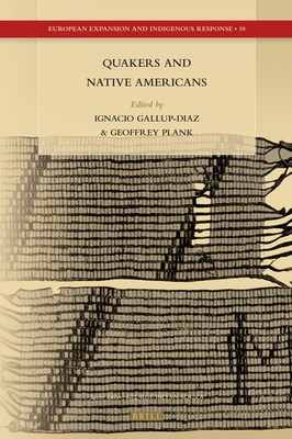 Quakers and Native Americans - Gallup-Diaz, Ignacio, and Plank, Geoffrey