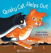 Quaky Cat Helps Out