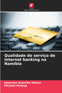 Qualidade do servio de Internet banking na Nambia