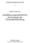 Qualifizierungsma?nahmen ALS Konzepte Der Personalentwicklung