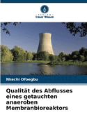 Qualit?t des Abflusses eines getauchten anaeroben Membranbioreaktors