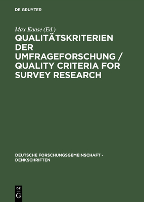 Qualit?tskriterien Der Umfrageforschung / Quality Criteria for Survey Research - Kaase, Max (Editor)