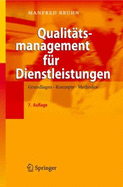 Qualit Tsmanagement Fur Dienstleistungen: Grundlagen, Konzepte, Methoden (7., Berarb. U. Erw. Aufl.)