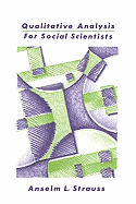 Qualitative Analysis for Social Scientists