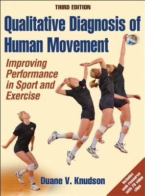 Qualitative Diagnosis of Human Movement: Improving Performance in Sport and Exercise - Knudson, Duane V