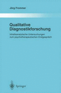Qualitative Diagnostikforschung: Inhaltsanalytische Untersuchungen Zum Psychotherapeutischen Erstgesprach