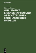 Qualitative Eigenschaften Und Abschtzungen Stochastischer Modelle