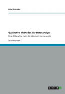 Qualitative Methoden der Datenanalyse: Eine Bildanalyse nach der ojektiven Hermeneutik