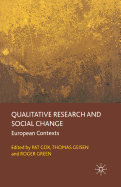 Qualitative Research and Social Change: European Contexts