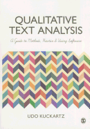Qualitative Text Analysis: A Guide to Methods, Practice and Using Software