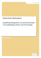 Qualitatsmanagement Im Systemverbund Von Ausbildung, Praxis Und Forschung