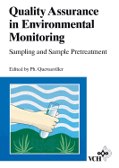 Quality Assurance in Environmental Monitoring: Sampling and Sample Pretreatment - Quevauviller, Philippe P, Professor (Editor)