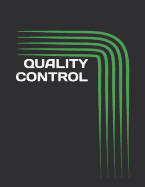 Quality Control: 120 Page, 8.5x11 Journal ... Notes Actions Ideas Checklists Log