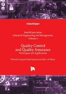 Quality Control and Quality Assurance: Techniques and Applications