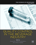 Quality Control in the Beverage Industry: Volume 17: The Science of Beverages