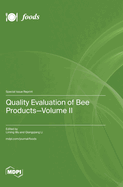 Quality Evaluation of Bee Products-Volume II